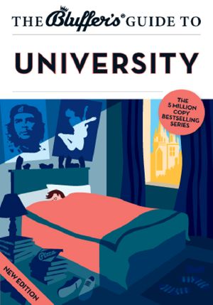 [Bluffer's Guide to ... 01] • The Bluffer's Guide to University